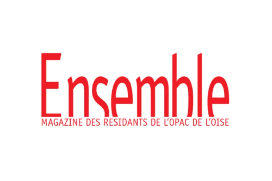 Ensemble, le magazine des résidants de l'OPAC de l'Oise