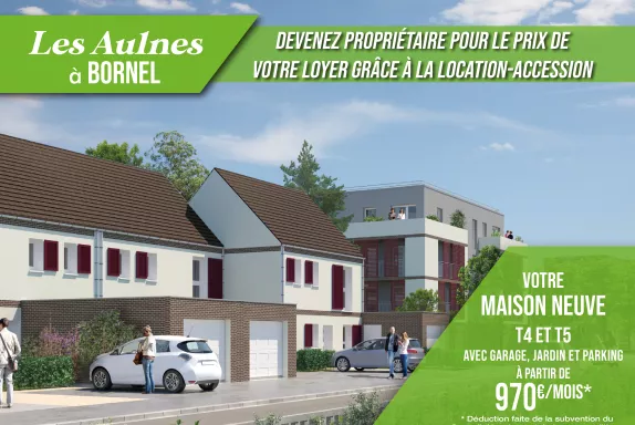 Devenez propriétaire pour le prix de votre loyer à Bornel !